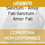 Sanctum - Amor Fati-Sanctum - Amor Fati cd