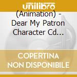 (Animation) - Dear My Patron Character Cd Act2 Higuma Touto&Kurumi Mine cd