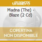 Madna (The) - Blaze (2 Cd) cd