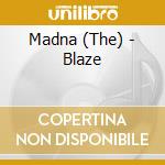 Madna (The) - Blaze cd