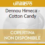 Dennou Himeca - Cotton Candy cd
