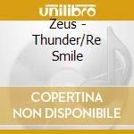 Zeus - Thunder/Re Smile cd