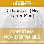Dadaroma - [Mr. Terror Man] cd