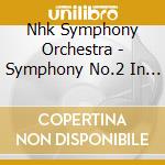 Nhk Symphony Orchestra - Symphony No.2 In B Min/Symphon (2 Cd) cd