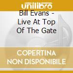 Bill Evans - Live At Top Of The Gate cd