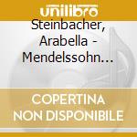 Steinbacher, Arabella - Mendelssohn Violin Concerto/Tchaikovsky Violin Concerto cd