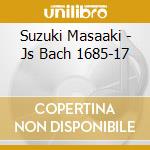 Suzuki Masaaki - Js Bach 1685-17 cd