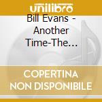 Bill Evans - Another Time-The Hilversum Concert cd