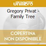 Gregory Privat - Family Tree cd musicale di Gregory Privat