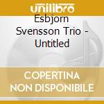 Esbjorn Svensson Trio - Untitled cd