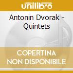 Antonin Dvorak - Quintets cd