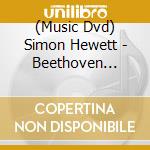 (Music Dvd) Simon Hewett - Beethoven Project-A Ballet By John Neumeier [Edizione: Giappone] cd