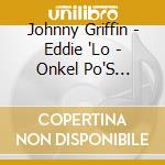 Johnny Griffin - Eddie 'Lo - Onkel Po'S Carnegie Hall, Hamburg 1975 cd