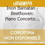 Inon Barnatan - Beethoven: Piano Concerto No.2&5.Choral Fantasy (2 Cd) cd