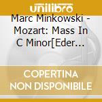 Marc Minkowski - Mozart: Mass In C Minor[Eder Ver.] cd