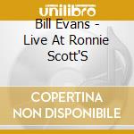 Bill Evans - Live At Ronnie Scott'S cd