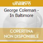 George Coleman - In Baltimore cd