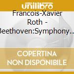 Francois-Xavier Roth - Beethoven:Symphony Nr.3 Eroica cd