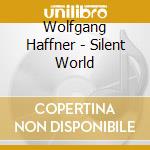Wolfgang Haffner - Silent World cd