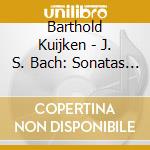 Barthold Kuijken - J. S. Bach: Sonatas For Flute And Harpsichord (Complete) cd