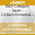 Bach Collegium Japan - J.S.Bach:Orchestral Masterworks (7 Cd) cd