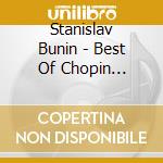 Stanislav Bunin - Best Of Chopin Competition Live cd