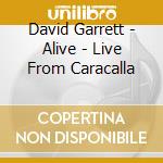 David Garrett - Alive - Live From Caracalla cd