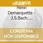 Henri Demarquette - J.S.Bach: Cello Suites (2 Cd) cd