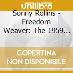 Sonny Rollins - Freedom Weaver: The 1959 European Tour Recordings (3 Cd) cd