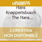 Hans Knappertsbusch - The Hans Knappertsbusche Legacy cd