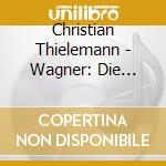 Christian Thielemann - Wagner: Die Walkure cd