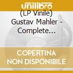 (LP Vinile) Gustav Mahler - Complete Symphonies 1-10 (17 Lp) vinile