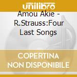 Amou Akie - R.Strauss:Four Last Songs cd