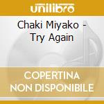 Chaki Miyako - Try Again cd