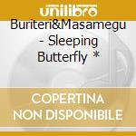 Buriteri&Masamegu - Sleeping Butterfly * cd