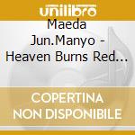 Maeda Jun.Manyo - Heaven Burns Red Original Sound Track Vol.1 (6 Cd) cd