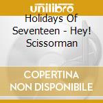 Holidays Of Seventeen - Hey! Scissorman