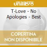 T-Love - No Apologies - Best cd musicale