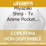 Miyazaki Shinji - Tv Anime Pocket Monsters Original Soundtrack Best 1997-2010 Vol.2 Musc & (2 Cd) cd musicale