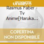Rasmus Faber - Tv Anime[Haruka Na Receive]Original Soundtrack (2 Cd) cd