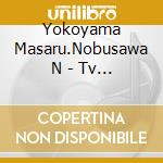 Yokoyama Masaru.Nobusawa N - Tv Animation[Kanata No Asutora]Original Soundtrack (2 Cd) cd