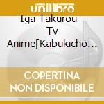 Iga Takurou - Tv Anime[Kabukicho Sherlock]Original Soundtrack (2 Cd) cd