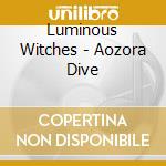 Luminous Witches - Aozora Dive cd