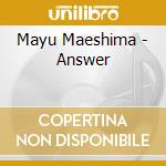 Mayu Maeshima - Answer cd