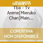 Tba - Tv Anime[Mieruko Chan]Main Theme Cd cd musicale