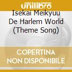 Isekai Meikyuu De Harlem World (Theme Song) cd