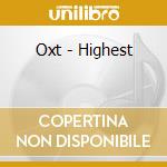 Oxt - Highest cd musicale