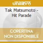 Tak Matsumoto - Hit Parade cd