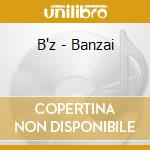 B'z - Banzai cd