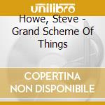 Howe, Steve - Grand Scheme Of Things cd